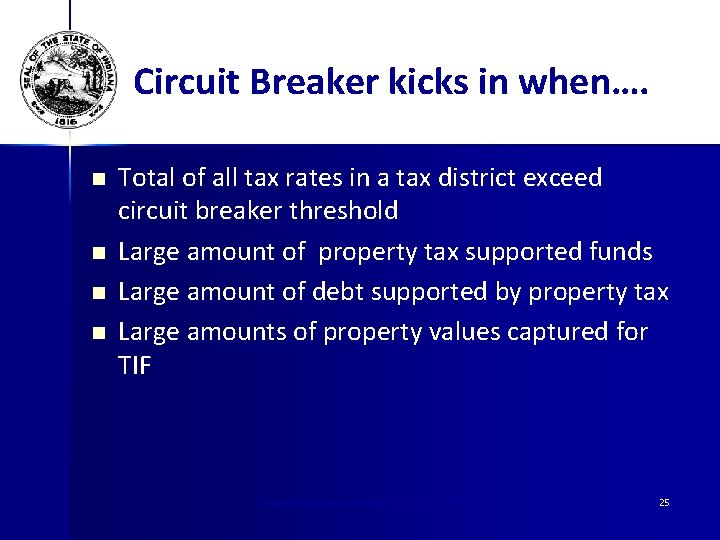 Circuit Breaker kicks in when…. n n Total of all tax rates in a