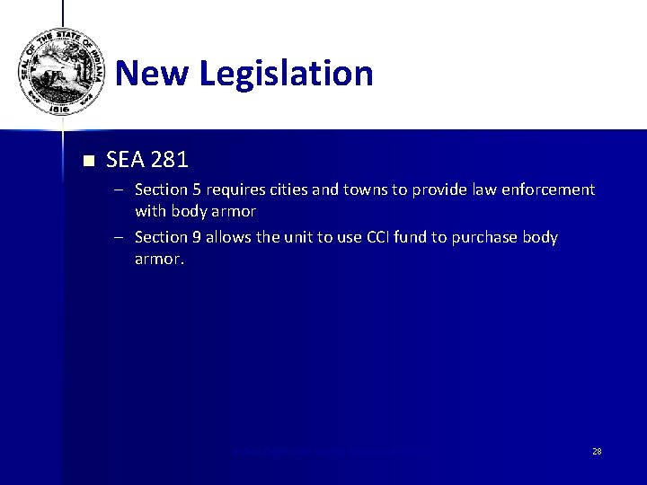 New Legislation n SEA 281 – Section 5 requires cities and towns to provide