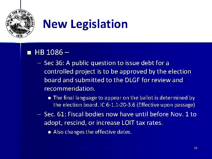 New Legislation n HB 1086 – – Sec 36: A public question to issue