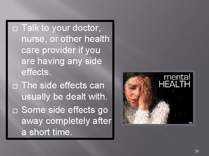 � � � Talk to your doctor, nurse, or other health care provider if