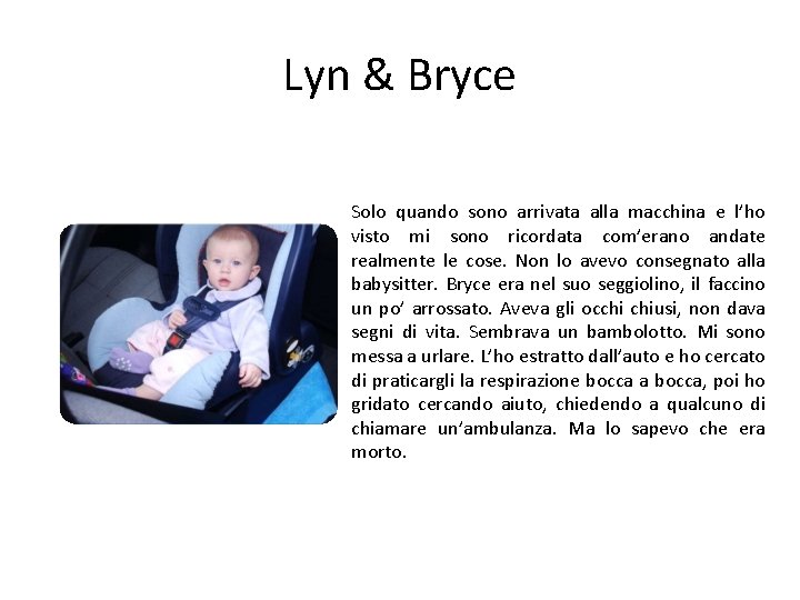Lyn & Bryce Solo quando sono arrivata alla macchina e l’ho visto mi sono