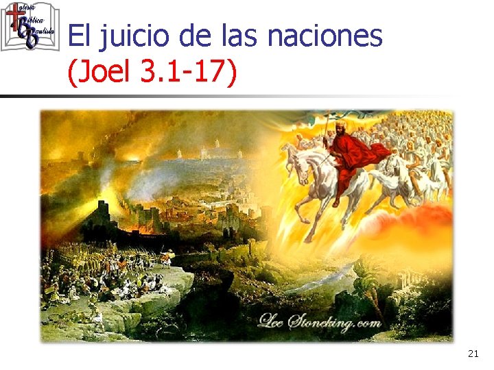 El juicio de las naciones (Joel 3. 1 -17) 21 