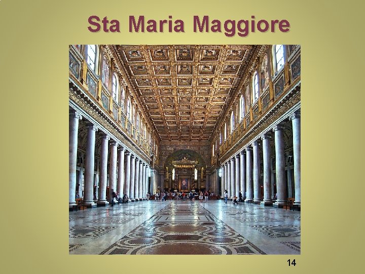 Sta Maria Maggiore 14 