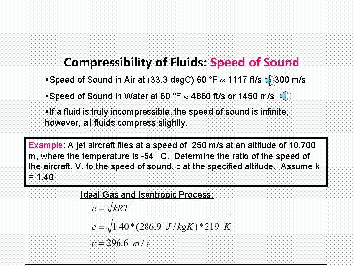 Compressibility of Fluids: Speed of Sound §Speed of Sound in Air at (33. 3