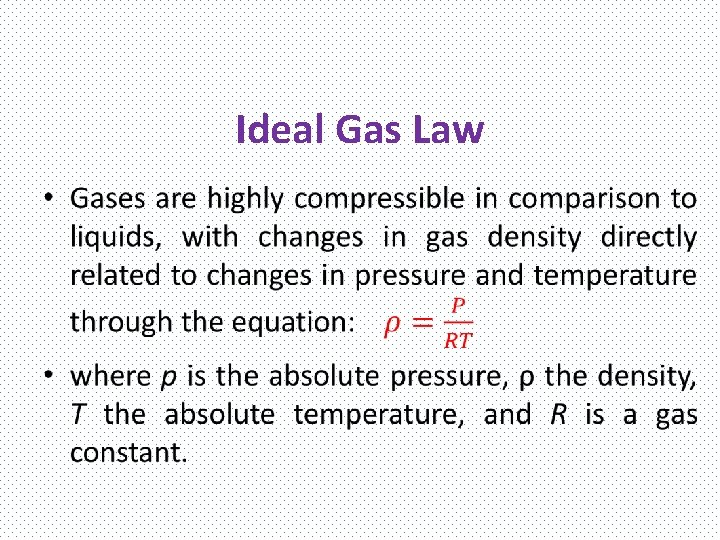 Ideal Gas Law • 