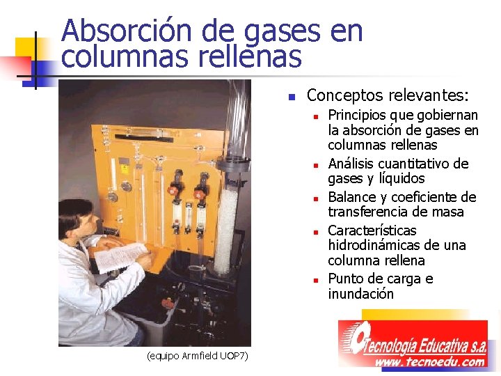 Absorción de gases en columnas rellenas n Conceptos relevantes: n n n (equipo Armfield