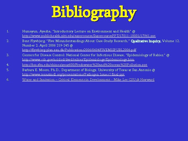 Bibliography 1. 2. 3. 4. 5. 6. Humayun, Ayesha, “Introductory Lecture on Environment and