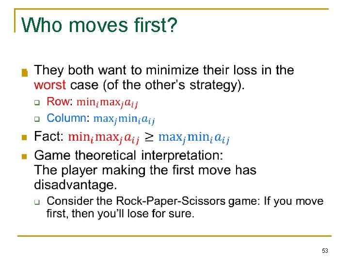 Who moves first? n 53 Who moves first? n 53