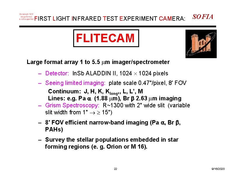 FIRST LIGHT INFRARED TEST EXPERIMENT CAMERA: SOFIA FLITECAM Large format array 1 to 5.