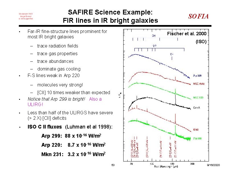 SAFIRE Science Example: FIR lines in IR bright galaxies • Far-IR fine-structure lines prominent