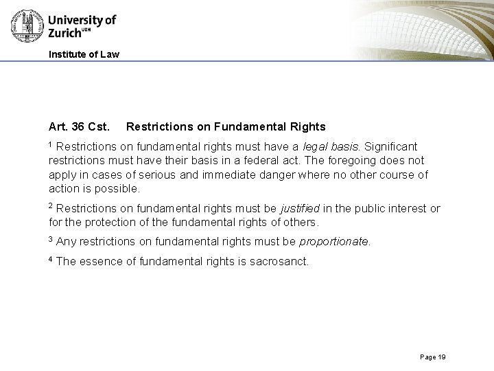 Institute of Law Art. 36 Cst. Restrictions on Fundamental Rights 1 Restrictions on fundamental