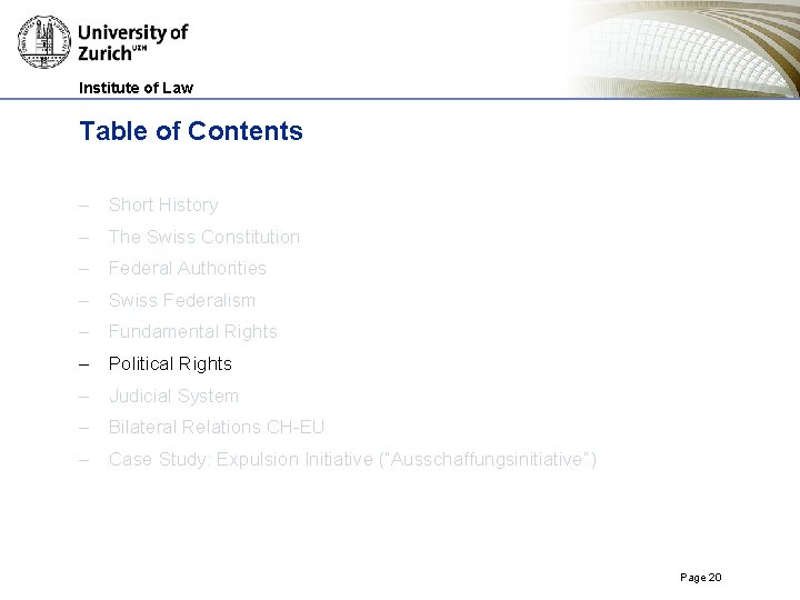 Institute of Law Table of Contents – Short History – The Swiss Constitution –