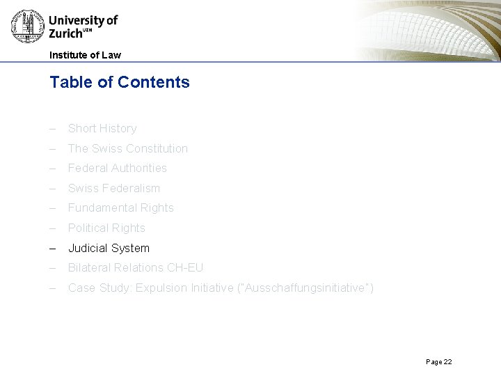 Institute of Law Table of Contents – Short History – The Swiss Constitution –