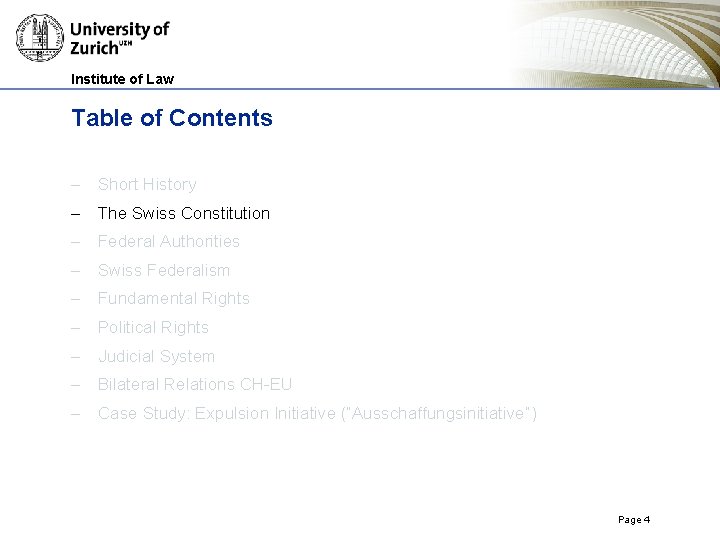 Institute of Law Table of Contents – Short History – The Swiss Constitution – Institute of Law Table of Contents – Short History – The Swiss Constitution –