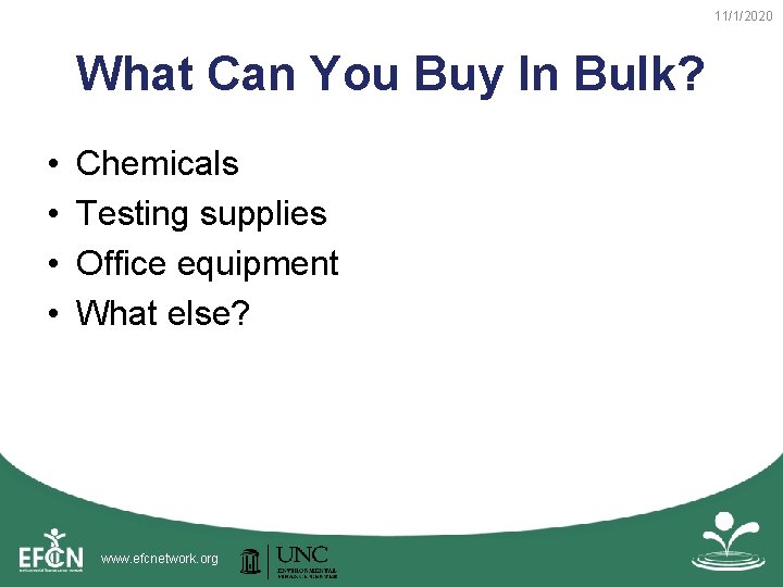 11/1/2020 What Can You Buy In Bulk? • • Chemicals Testing supplies Office equipment