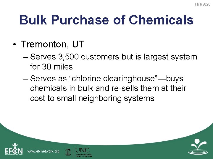 11/1/2020 Bulk Purchase of Chemicals • Tremonton, UT – Serves 3, 500 customers but