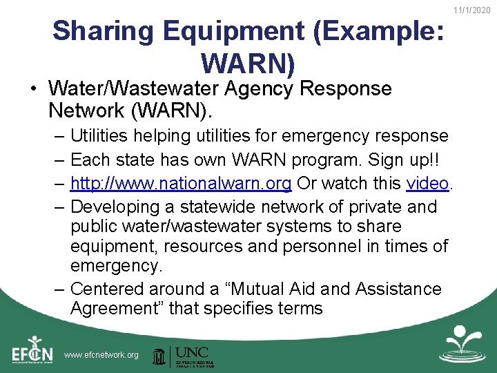 Sharing Equipment (Example: WARN) 11/1/2020 • Water/Wastewater Agency Response Network (WARN). – Utilities helping
