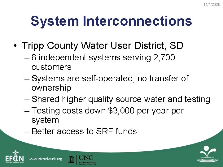 11/1/2020 System Interconnections • Tripp County Water User District, SD – 8 independent systems
