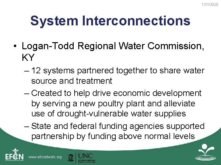 11/1/2020 System Interconnections • Logan-Todd Regional Water Commission, KY – 12 systems partnered together