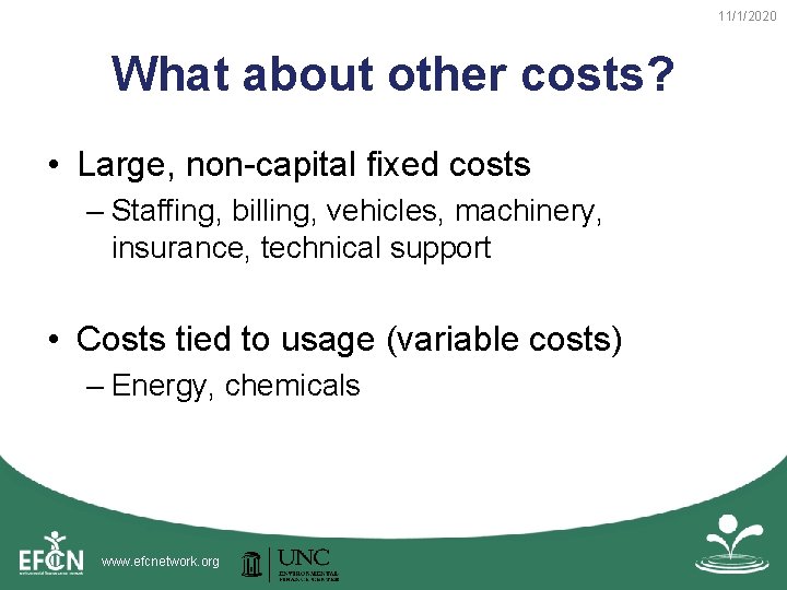 11/1/2020 What about other costs? • Large, non-capital fixed costs – Staffing, billing, vehicles,