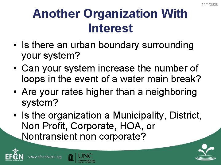 Another Organization With Interest 11/1/2020 • Is there an urban boundary surrounding your system?