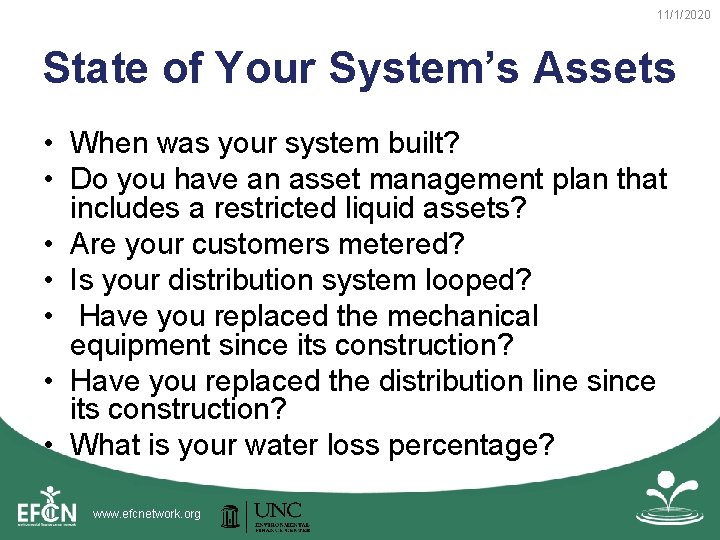 11/1/2020 State of Your System’s Assets • When was your system built? • Do