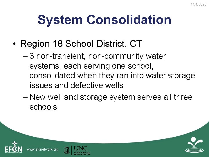 11/1/2020 System Consolidation • Region 18 School District, CT – 3 non-transient, non-community water