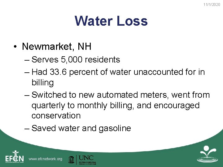 11/1/2020 Water Loss • Newmarket, NH – Serves 5, 000 residents – Had 33.