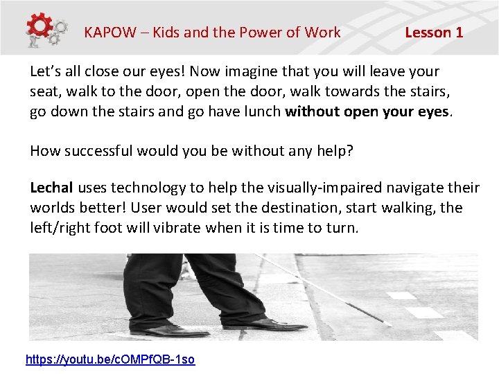 KAPOW – Kids and the Power of Work Lesson 1 Let’s all close our