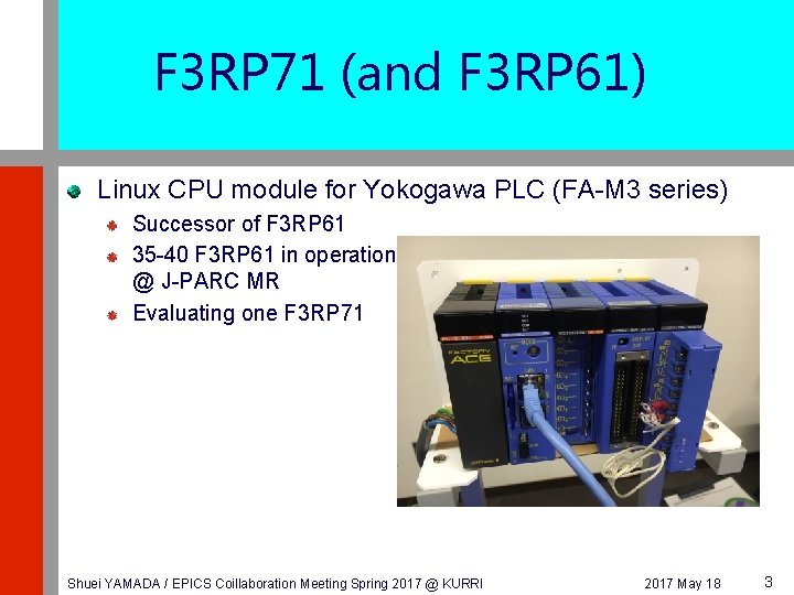 F 3 RP 71 (and F 3 RP 61) Linux CPU module for Yokogawa
