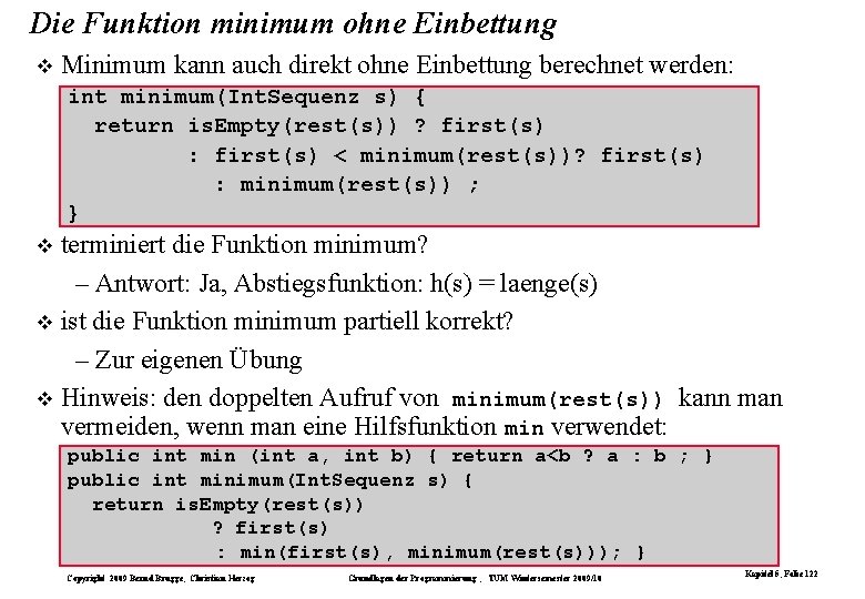 Die Funktion minimum ohne Einbettung Minimum kann auch direkt ohne Einbettung berechnet werden: int