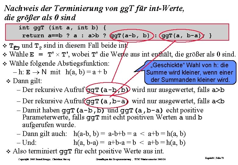 Nachweis der Terminierung von gg. T für int-Werte, die größer als 0 sind int