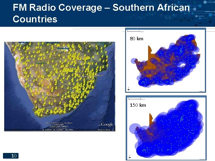 FM Radio Coverage – Southern African Countries 80 80 km km 150 km 10
