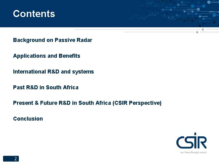 Contents Background on Passive Radar Applications and Benefits International R&D and systems Past R&D