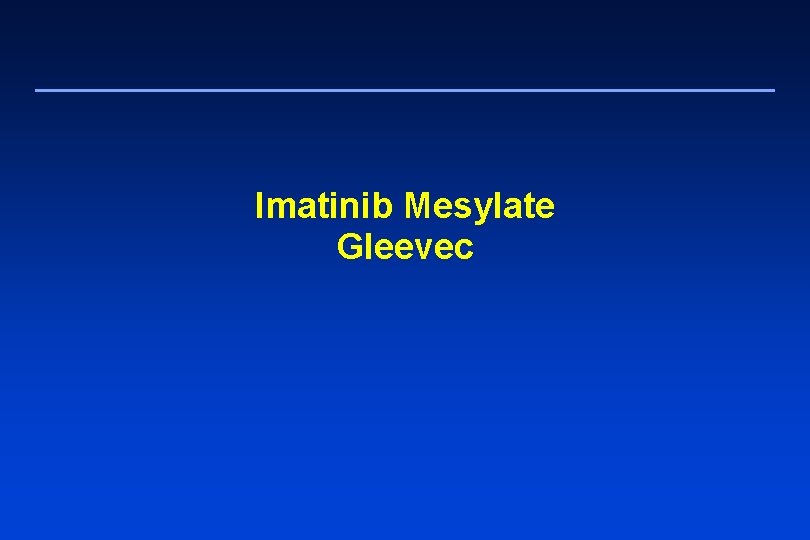 Imatinib Mesylate Gleevec 