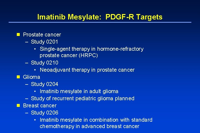 Imatinib Mesylate: PDGF-R Targets n Prostate cancer – Study 0201 • Single-agent therapy in