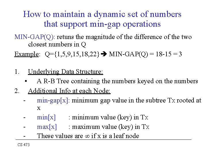 How to maintain a dynamic set of numbers that support min-gap operations MIN-GAP(Q): retuns