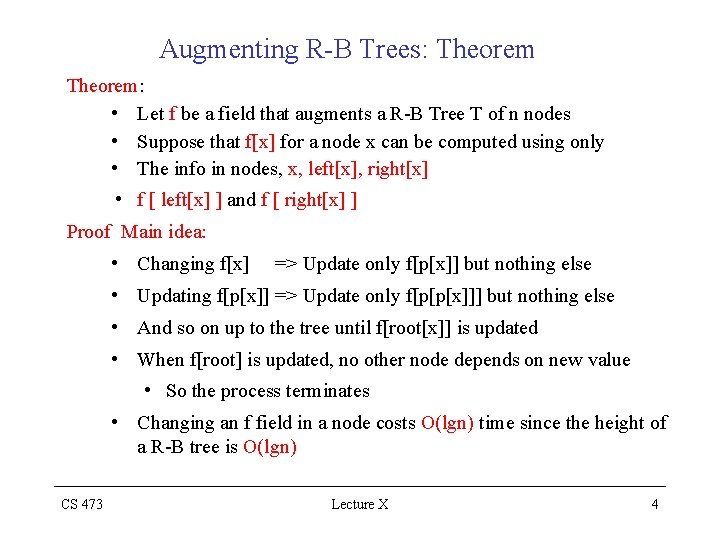 Augmenting R-B Trees: Theorem: • Let f be a field that augments a R-B