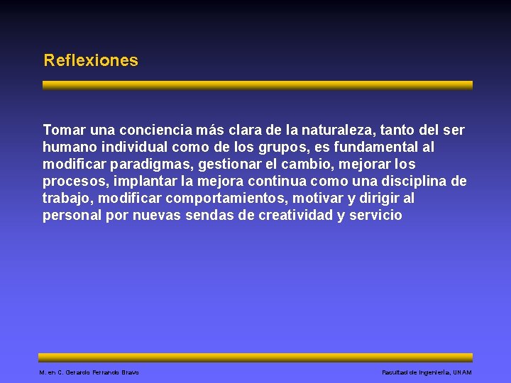 Reflexiones Tomar una conciencia más clara de la naturaleza, tanto del ser humano individual