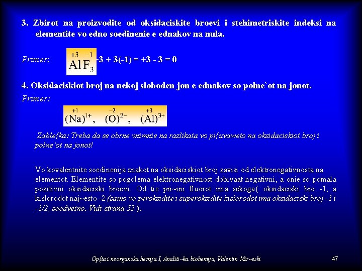 3. Zbirot na proizvodite od oksidaciskite broevi i stehimetriskite indeksi na elementite vo edno