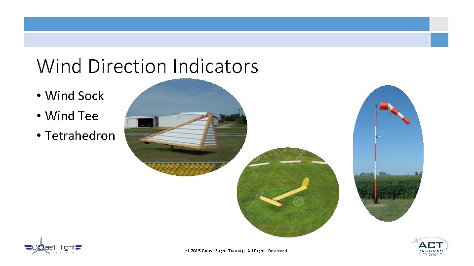 Wind Direction Indicators • Wind Sock • Wind Tee • Tetrahedron © 2015 Coast