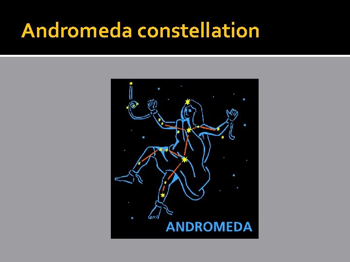 Andromeda constellation Andromeda constellation