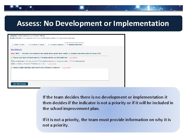 Assess: No Development or Implementation If the team decides there is no development or