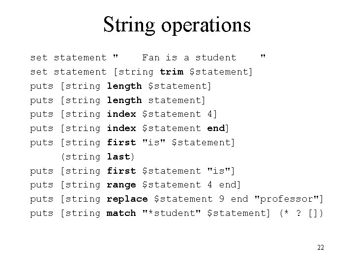 String operations set statement " Fan is a student " set statement [string trim