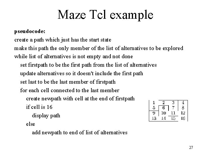 Maze Tcl example pseudocode: create a path which just has the start state make