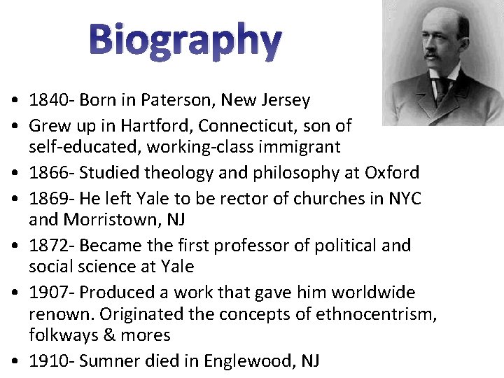 Biography • 1840 - Born in Paterson, New Jersey • Grew up in Hartford,