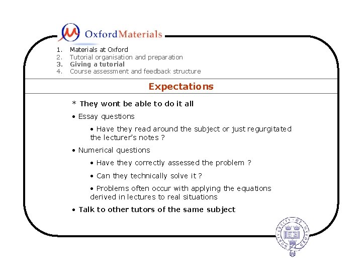 1. 2. 3. 4. Materials at Oxford Tutorial organisation and preparation Giving a tutorial