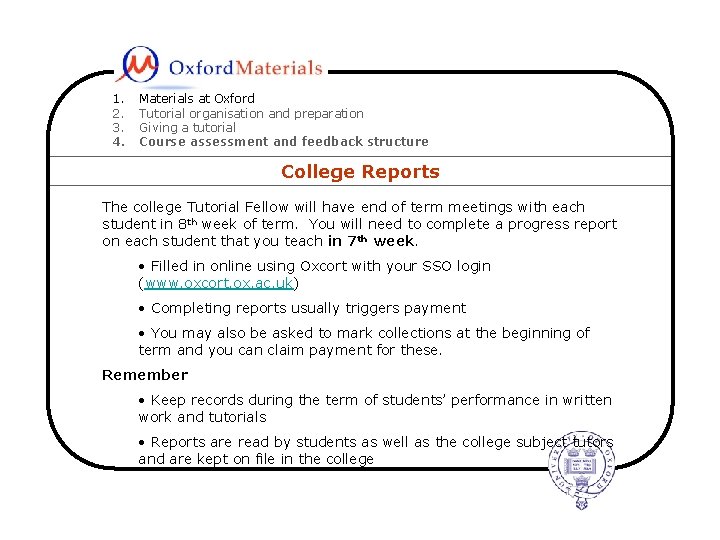 1. 2. 3. 4. Materials at Oxford Tutorial organisation and preparation Giving a tutorial