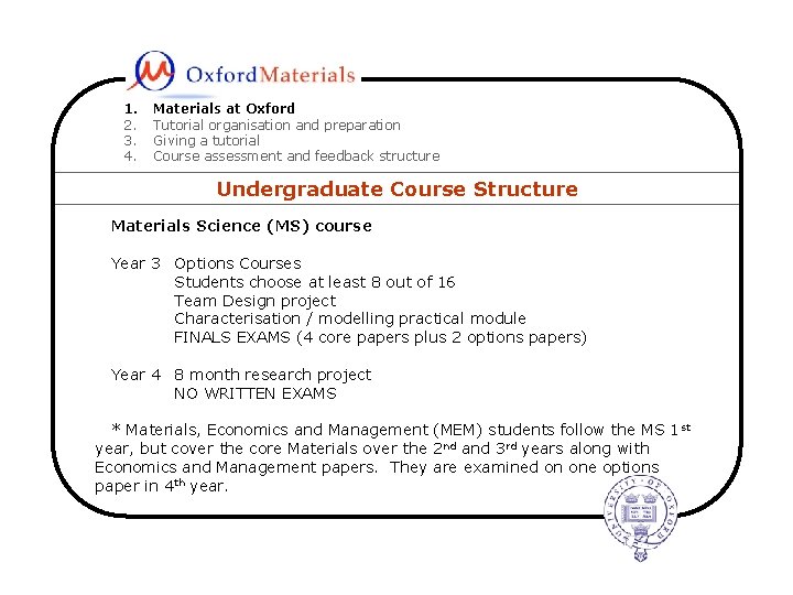 1. 2. 3. 4. Materials at Oxford Tutorial organisation and preparation Giving a tutorial