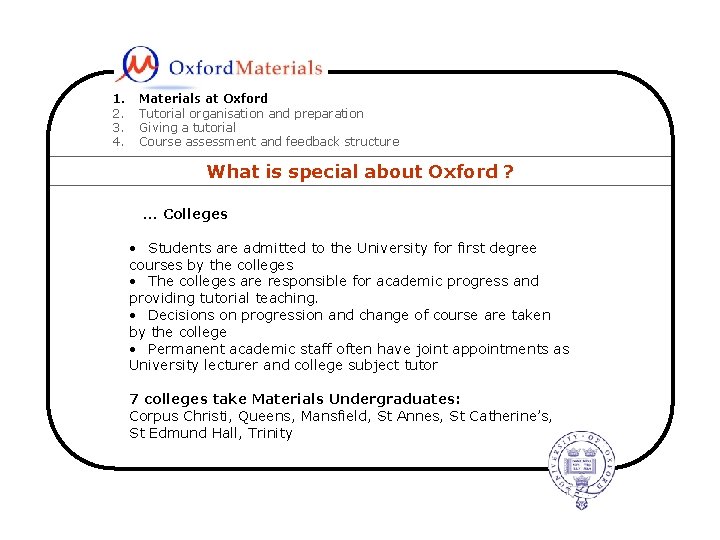 1. 2. 3. 4. Materials at Oxford Tutorial organisation and preparation Giving a tutorial